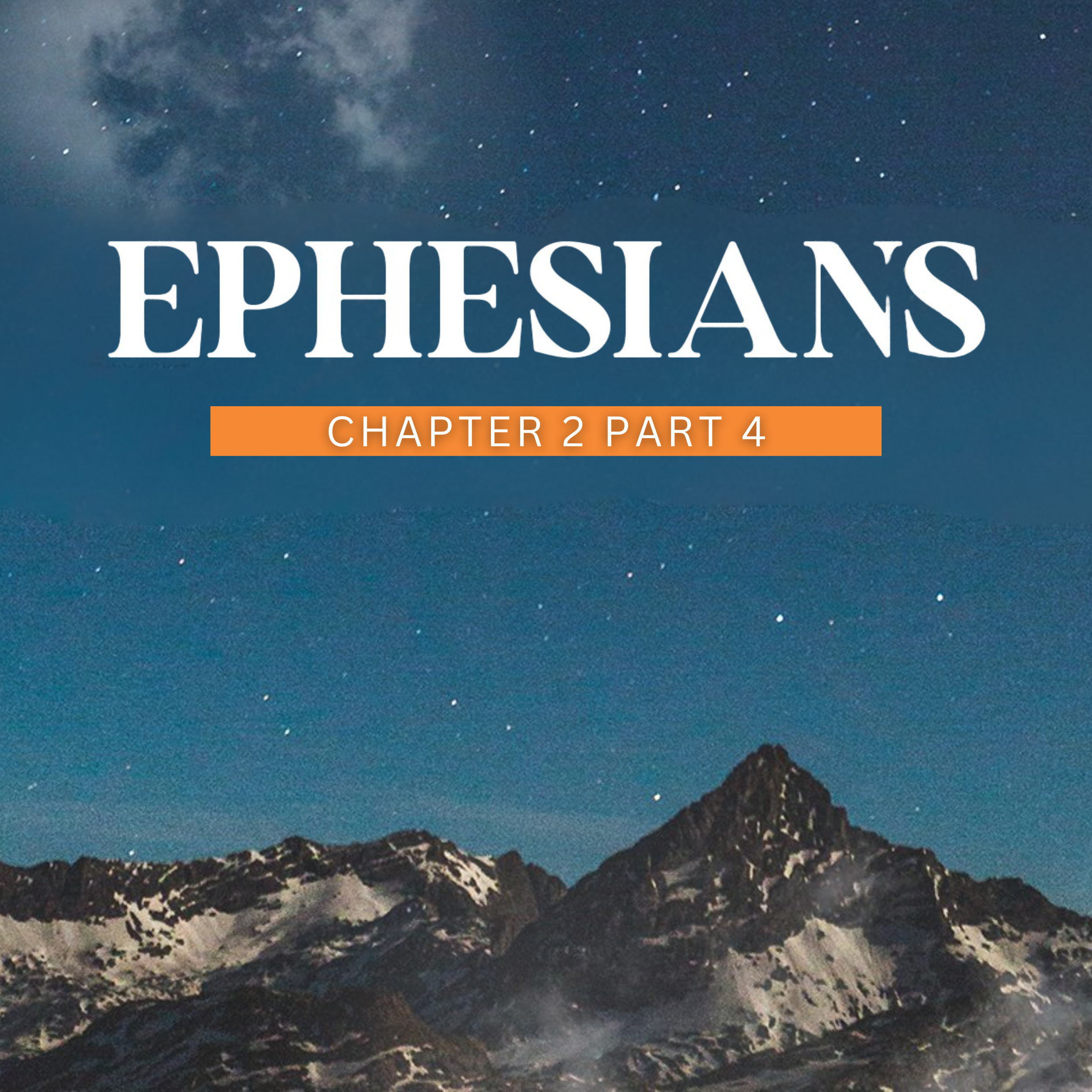 Ephesians Chapter 2 Part 4