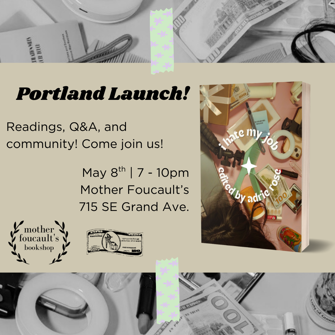 BOOK TOUR:  I Hate My Job: Thots on Sex Work, Labor, and Capitalism.