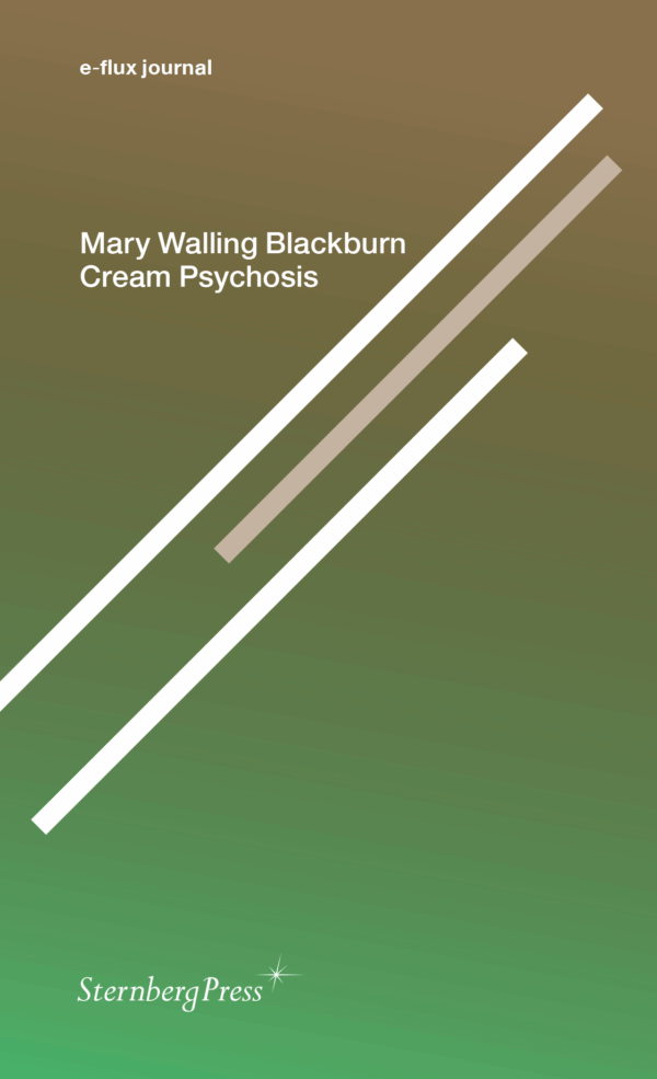 BOOK LAUNCH Mary Walling Blackburn : Cream Psychosis