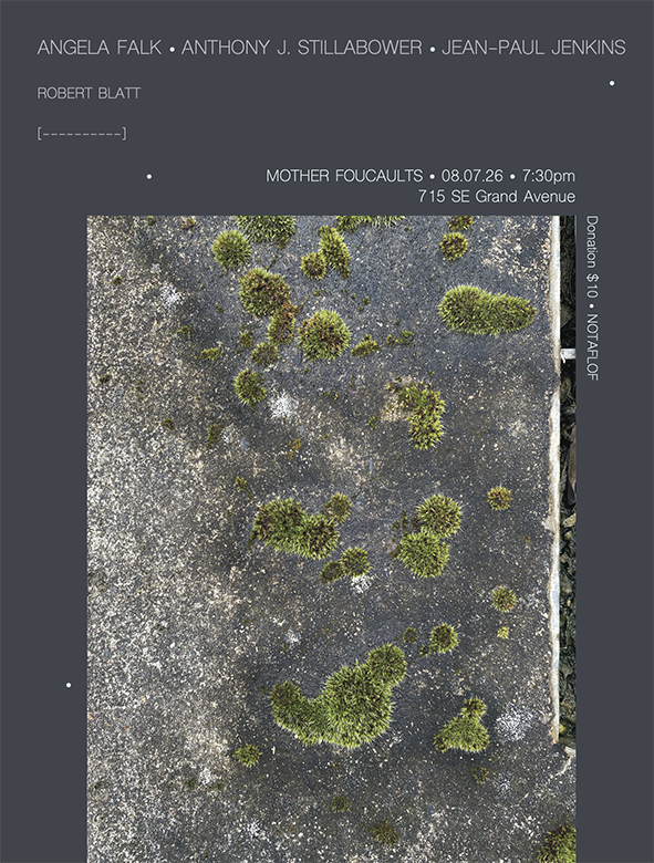 Just Above/Just Below – movement, sound, and poetry by Angela Falk, Anthony J. Stillabower, Jean-Paul Jenkins, Robert Blatt and [----------].
