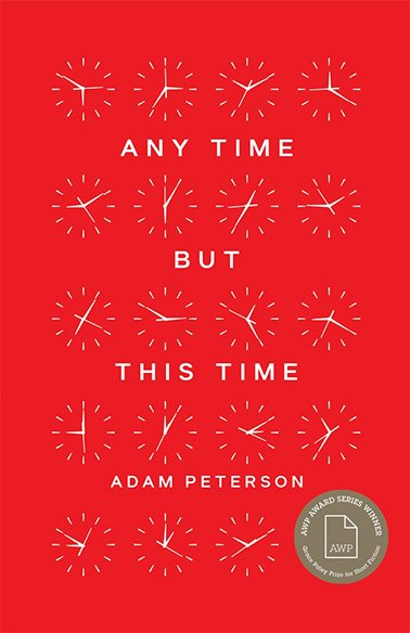 Book Launch: Any Time But This Time — Adam Peterson in Conversation with Zachary Schomburg