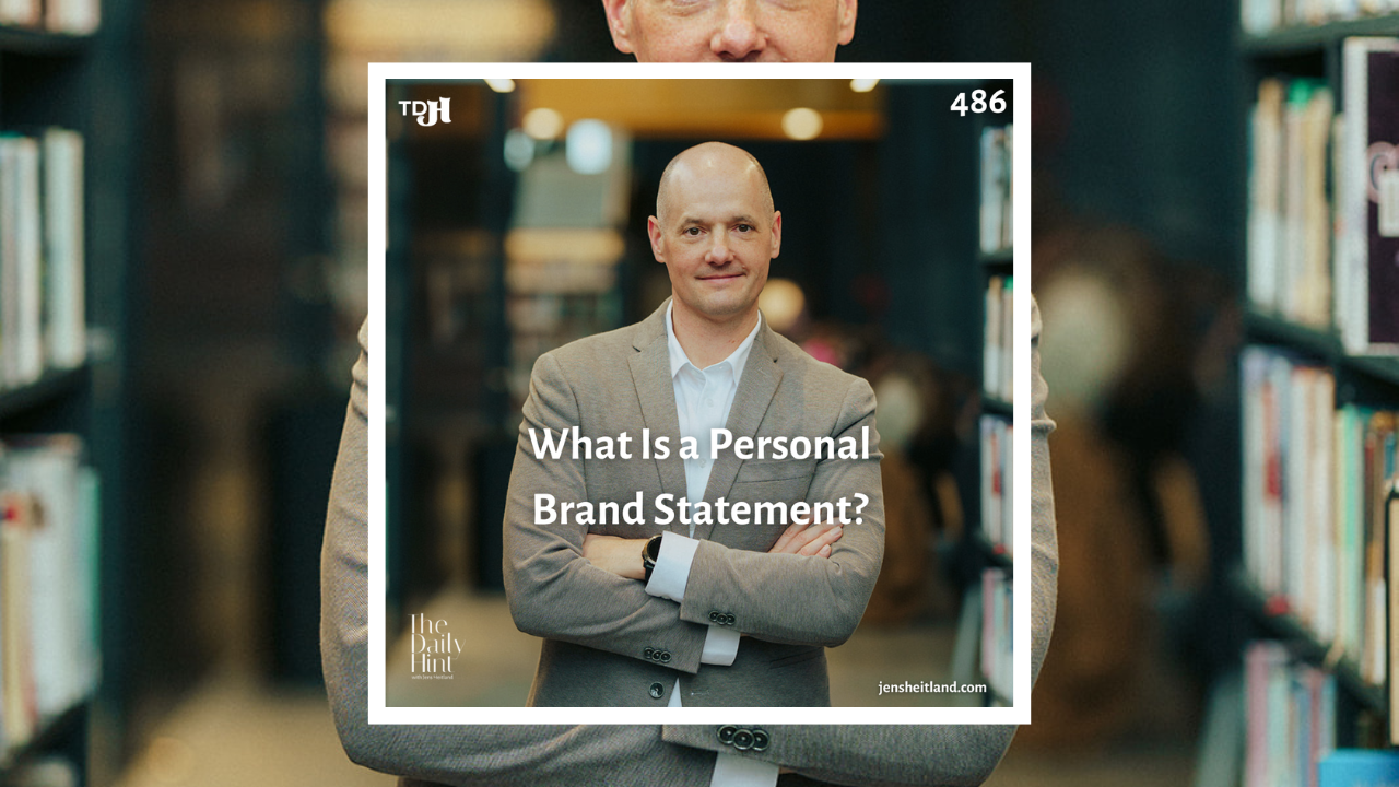 486 - What Is a Personal Brand Statement?
