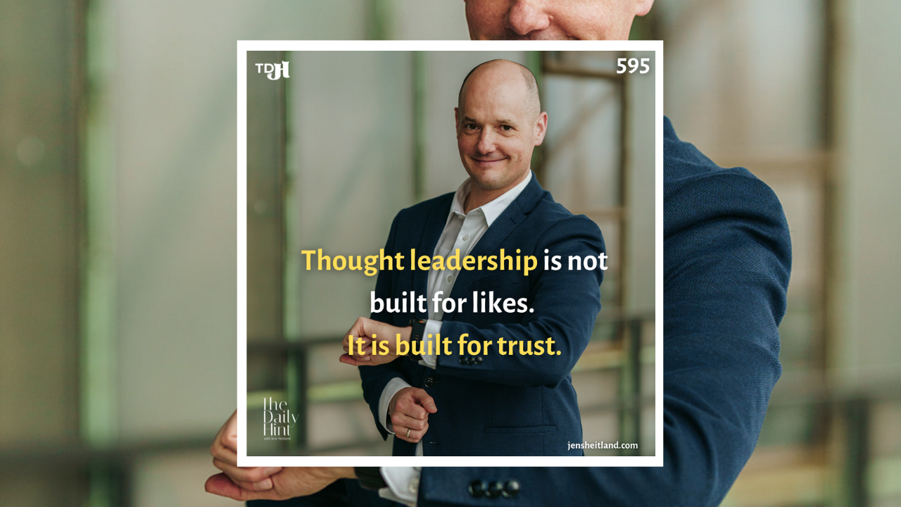 595 - CEO Thought Leadership Is Not a Campaign. It Is a Compounding Asset.