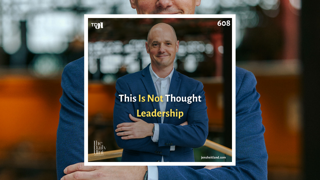 608 - From Visibility to Authority: Why CEO Content Must Evolve Beyond Posting