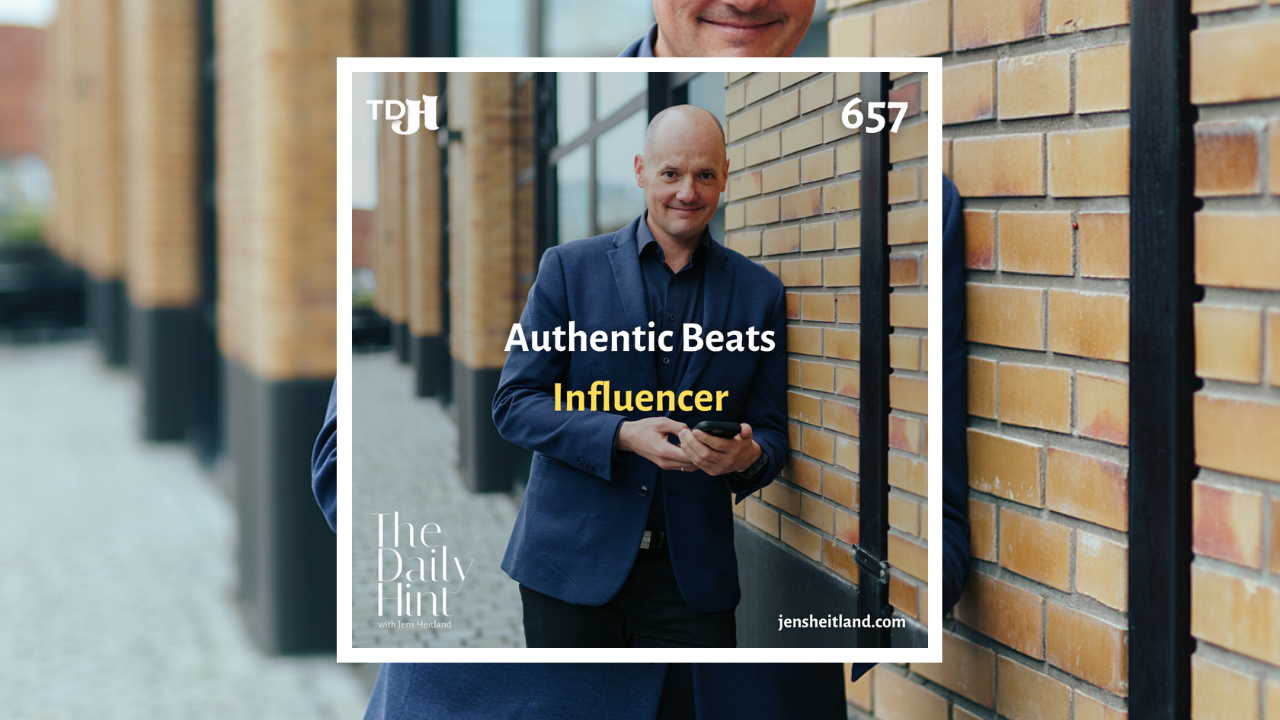 657 - The Authenticity Gap: Why Executives Who Copy Influencers Undermine Their Own Companies