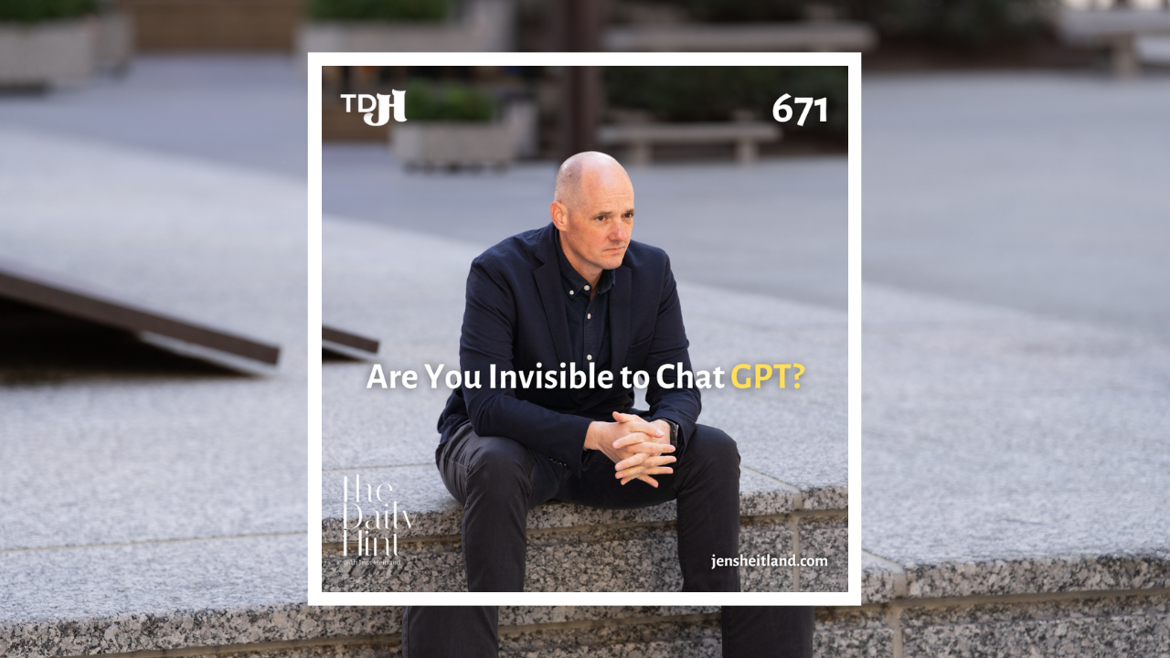 671 -  Why Your Company May Not Exist to ChatGPT