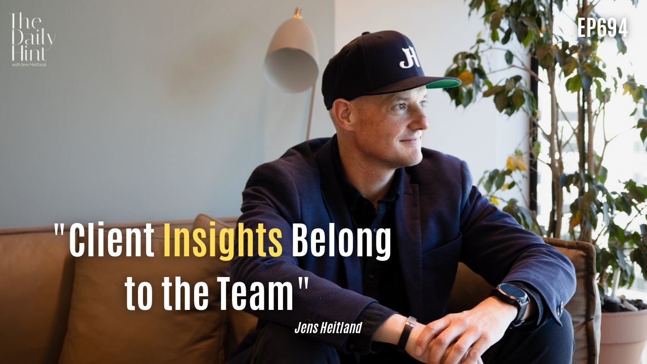 694 - Why Client Insights Need to Reach Your Whole Sales Team