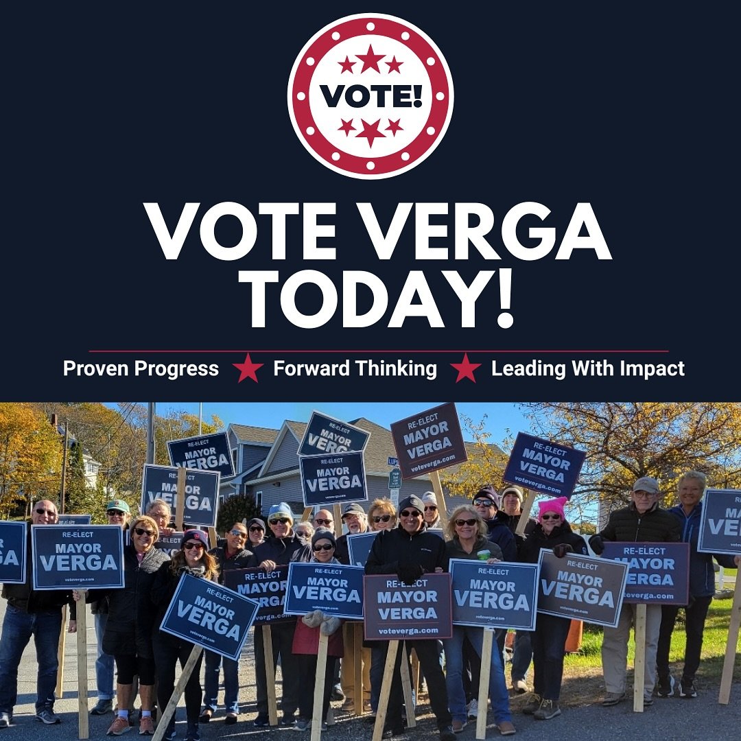 Polls are OPEN from 7:00 AM to 8:00 PM today for the preliminary election. Thank you for voting Verga! 

Find your polling place:
 &bull; Ward 1, Precincts 1 &amp; 2: East Veterans Elementary School, 11 Webster St.
 &bull; Ward 2, Precincts 1 &amp; 2