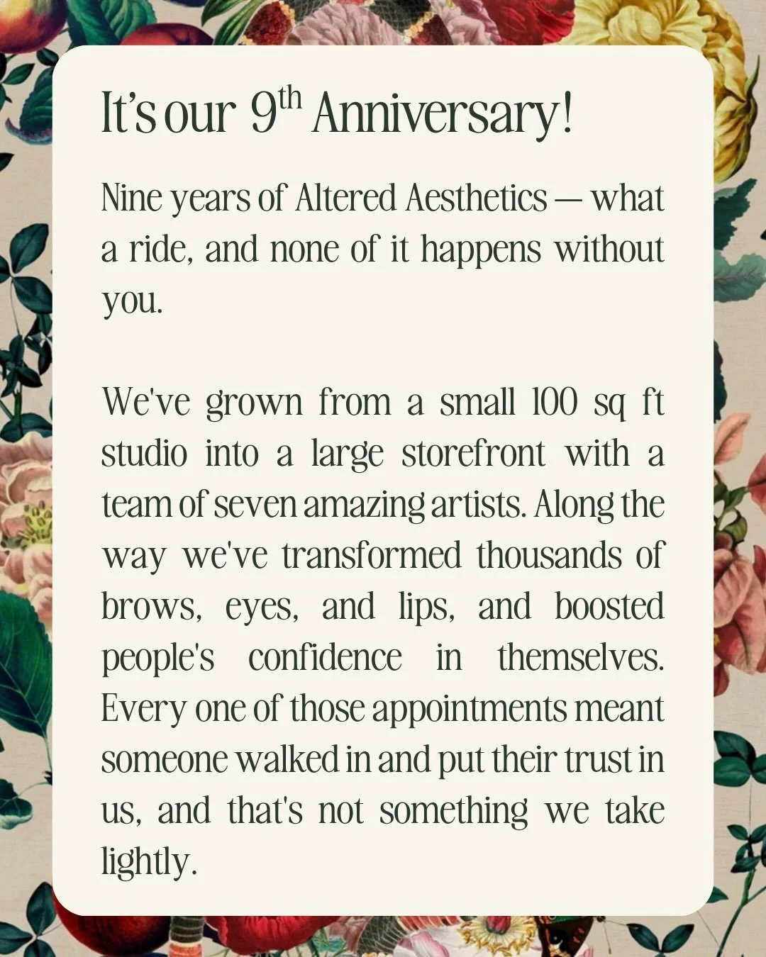 Nine years of Altered Aesthetics and honestly, the best part has always been you. Thank you for trusting us with your face, for coming back again and again, and for being the heart of our story.

To celebrate, we&rsquo;re offering 10% off on all our 