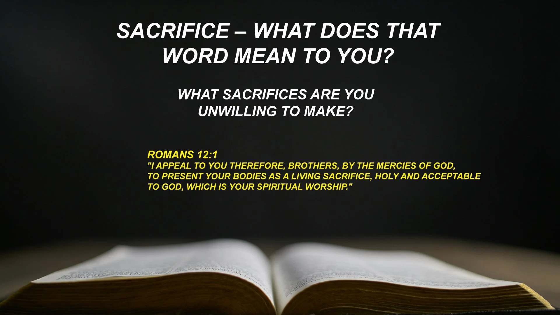 11/09/2025 - Sacrifice - What does that word mean to you?