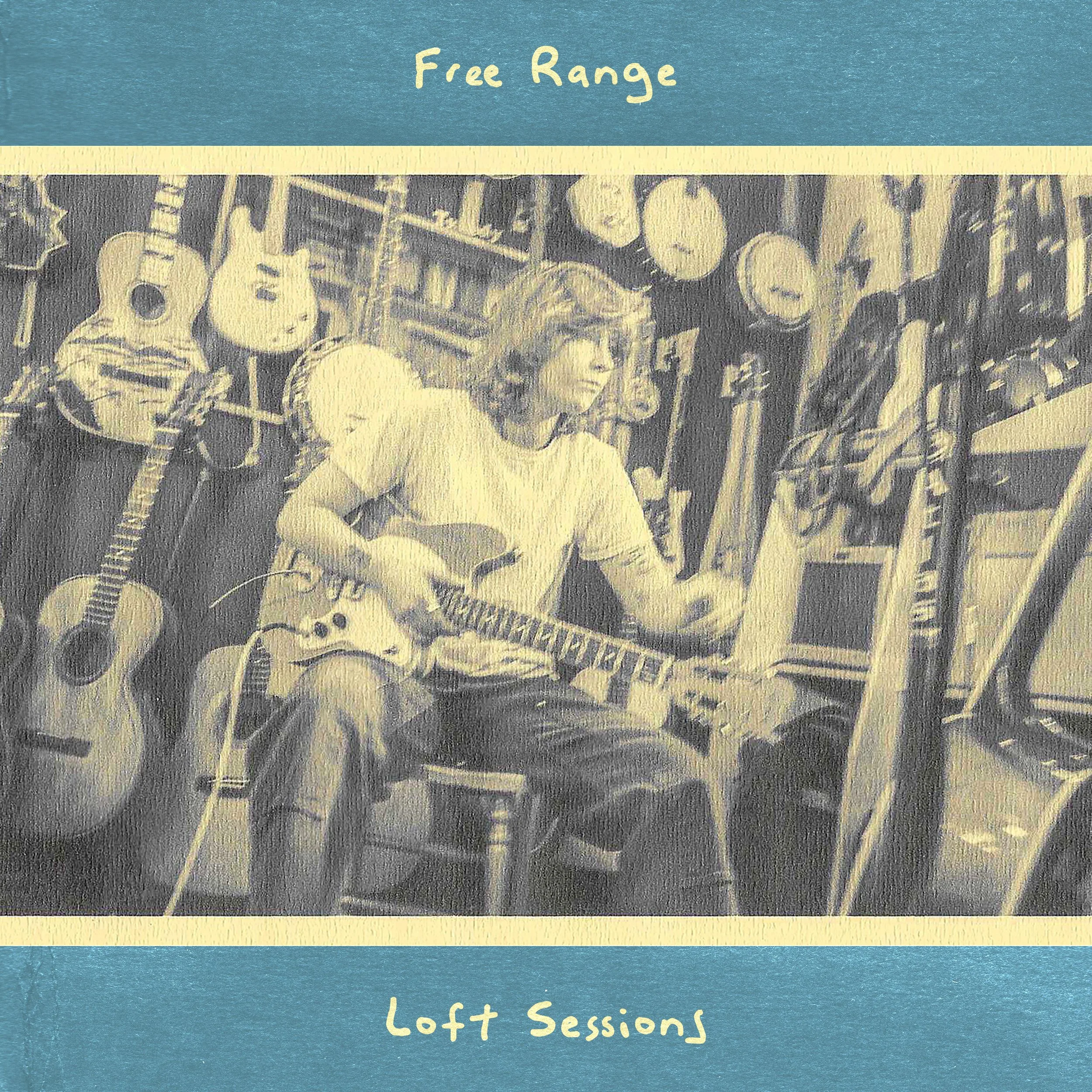 Free Range_LoftSessions.jpg