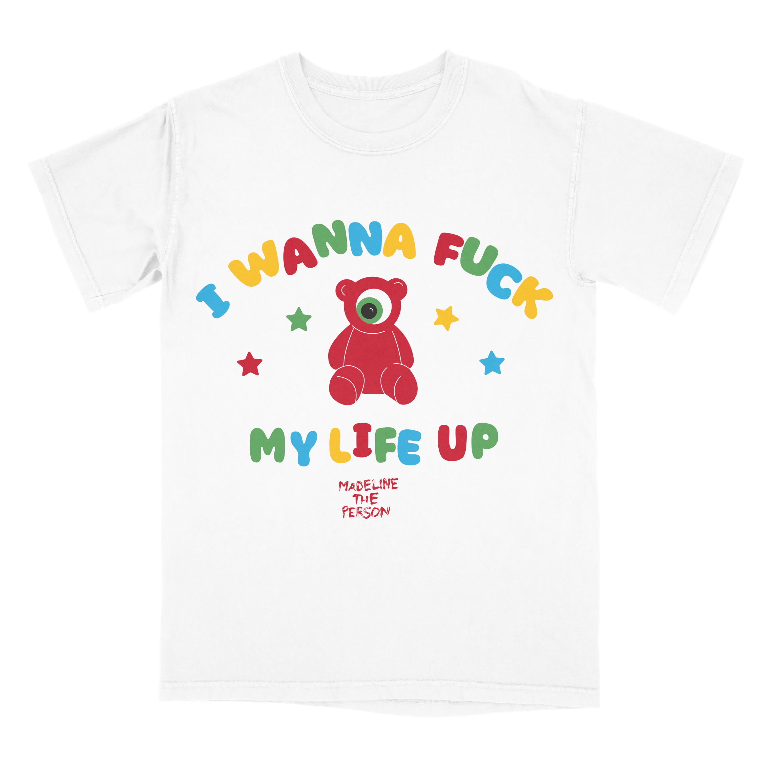 Madeline The Person | F*ck Up My Life Tee