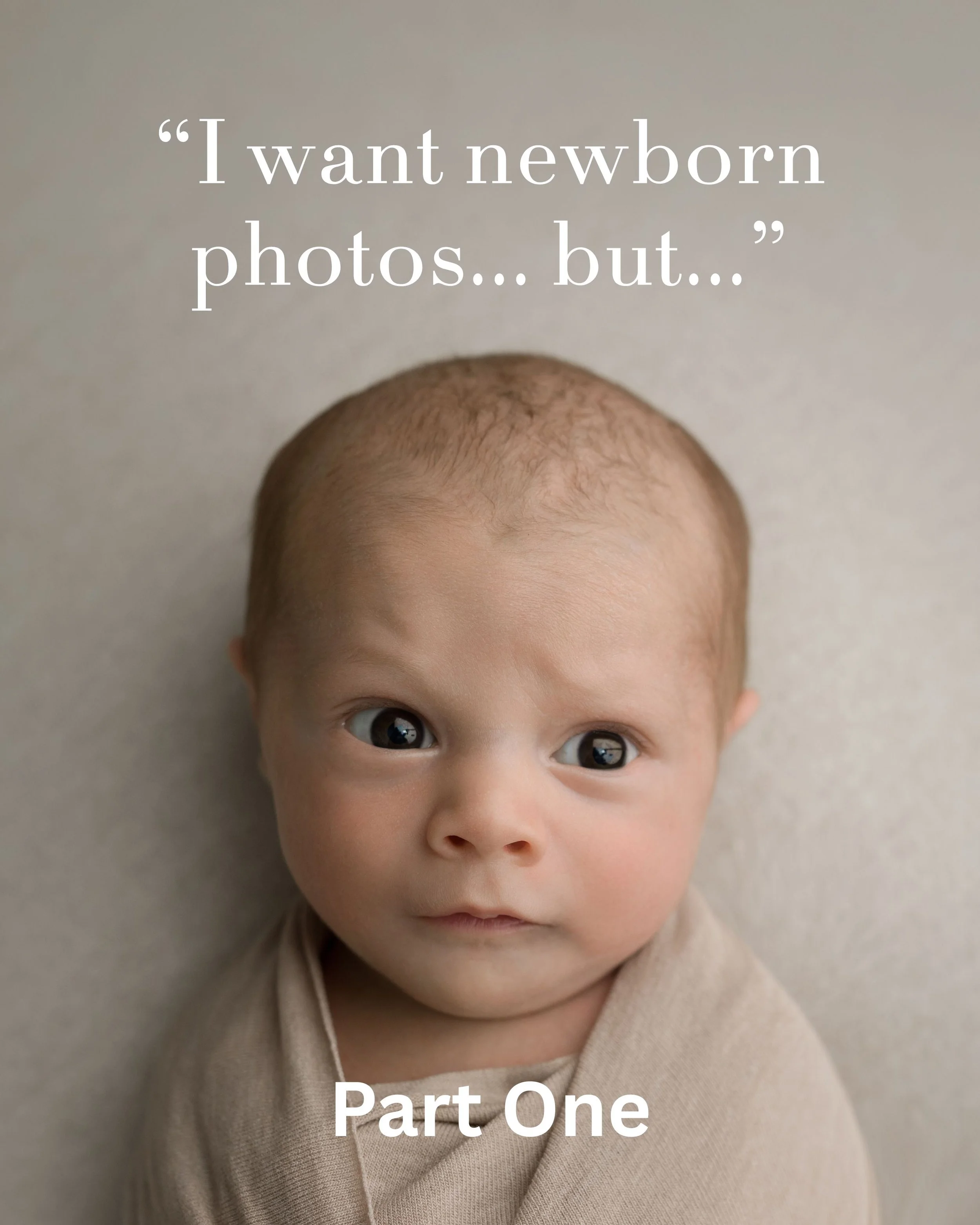 “I Want Newborn Photos… But…” - Newborn Photographer, Parker, CO.
