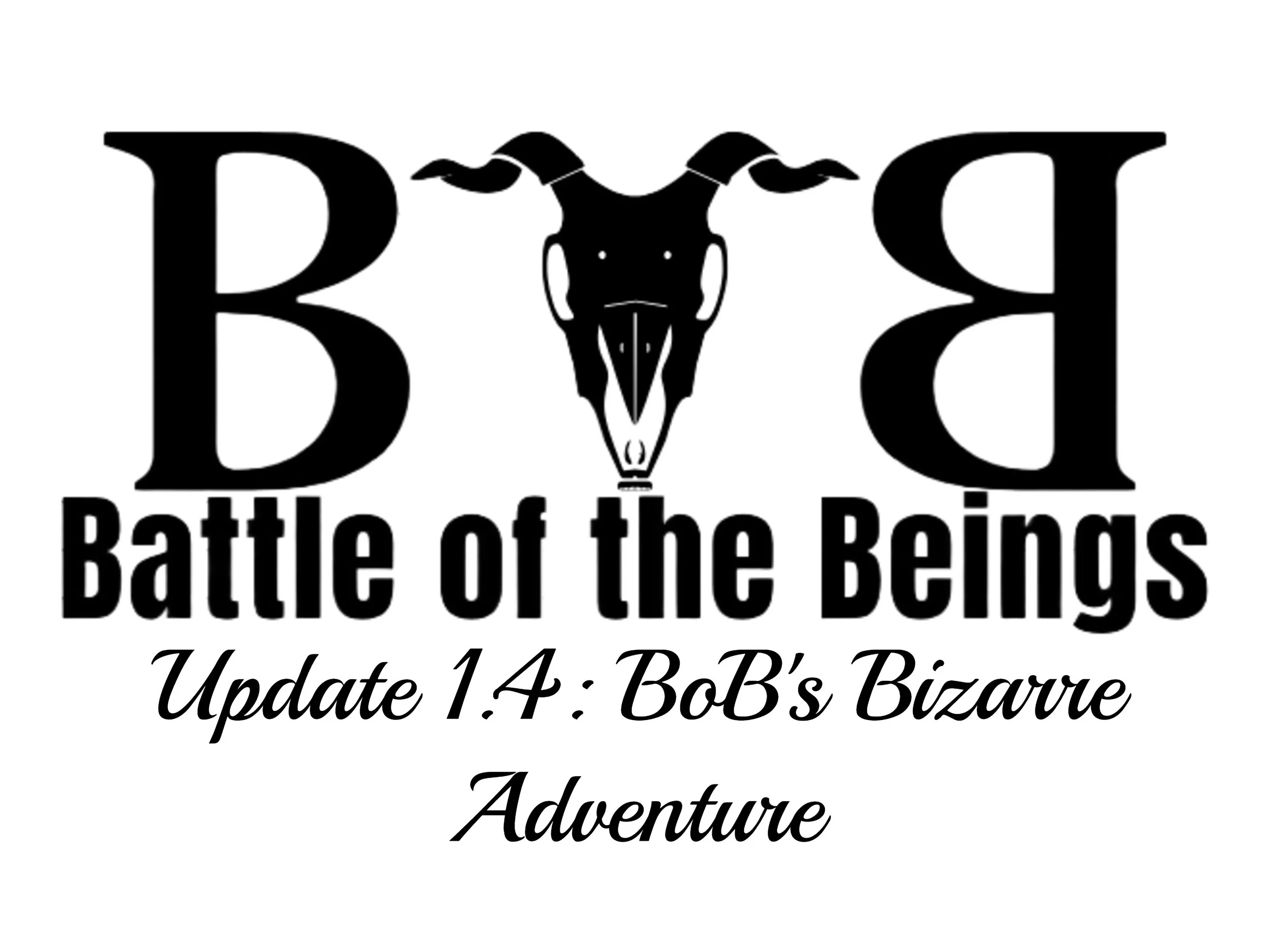 Logo for Battle of the Beings with a goat skull and text indicating an update called Bob's Bizarre Adventure.