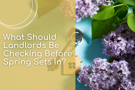 What Should Landlords Check Before Spring Sets In?