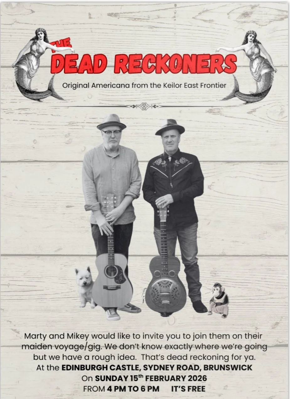 The Dead Reckoners: 'Original Americana from the Keilor East Frontier'