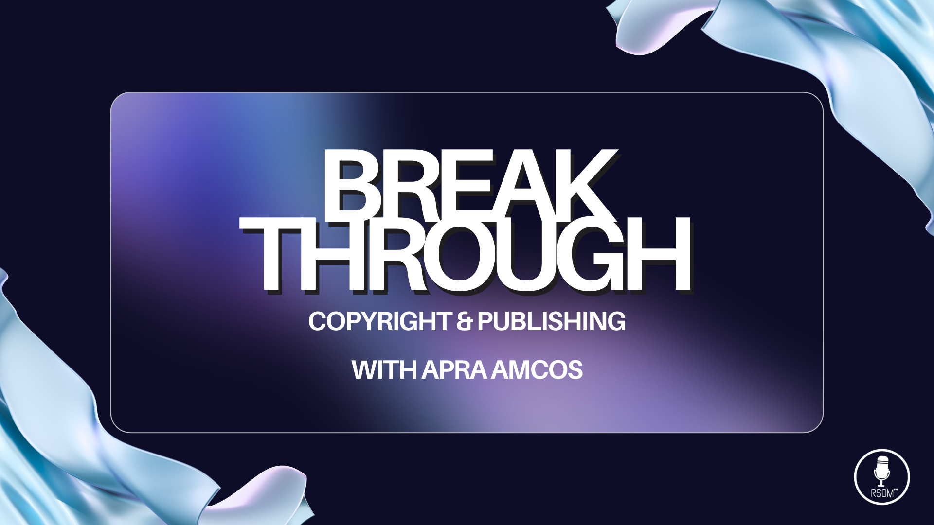 BREAK THROUGH with APRA AMCOS Online Masterclass