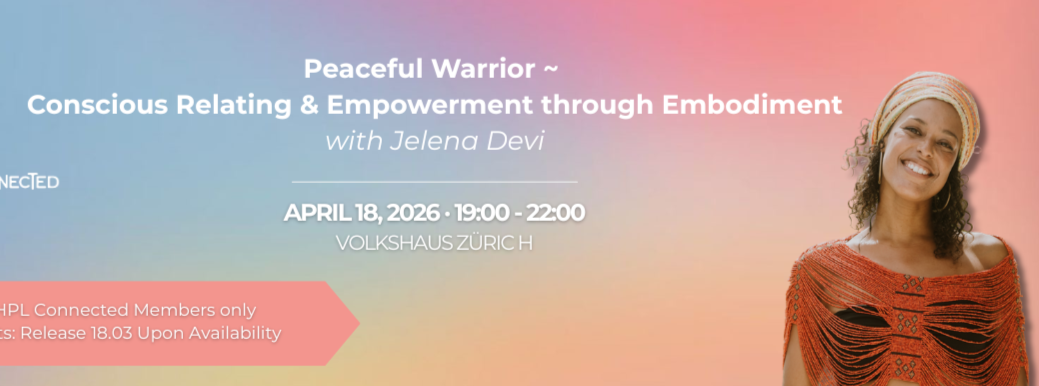 PEACEFUL WARRIOR -CONSCIOUS RELATING &amp; EMBODIMENT