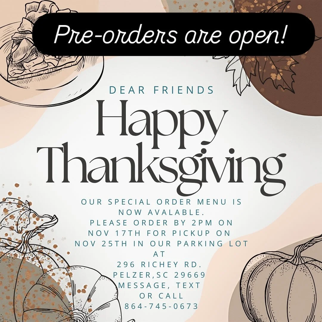 You still have a week left to pre-order. Let us help with your Thanksgiving Meal! Call, text or DM.