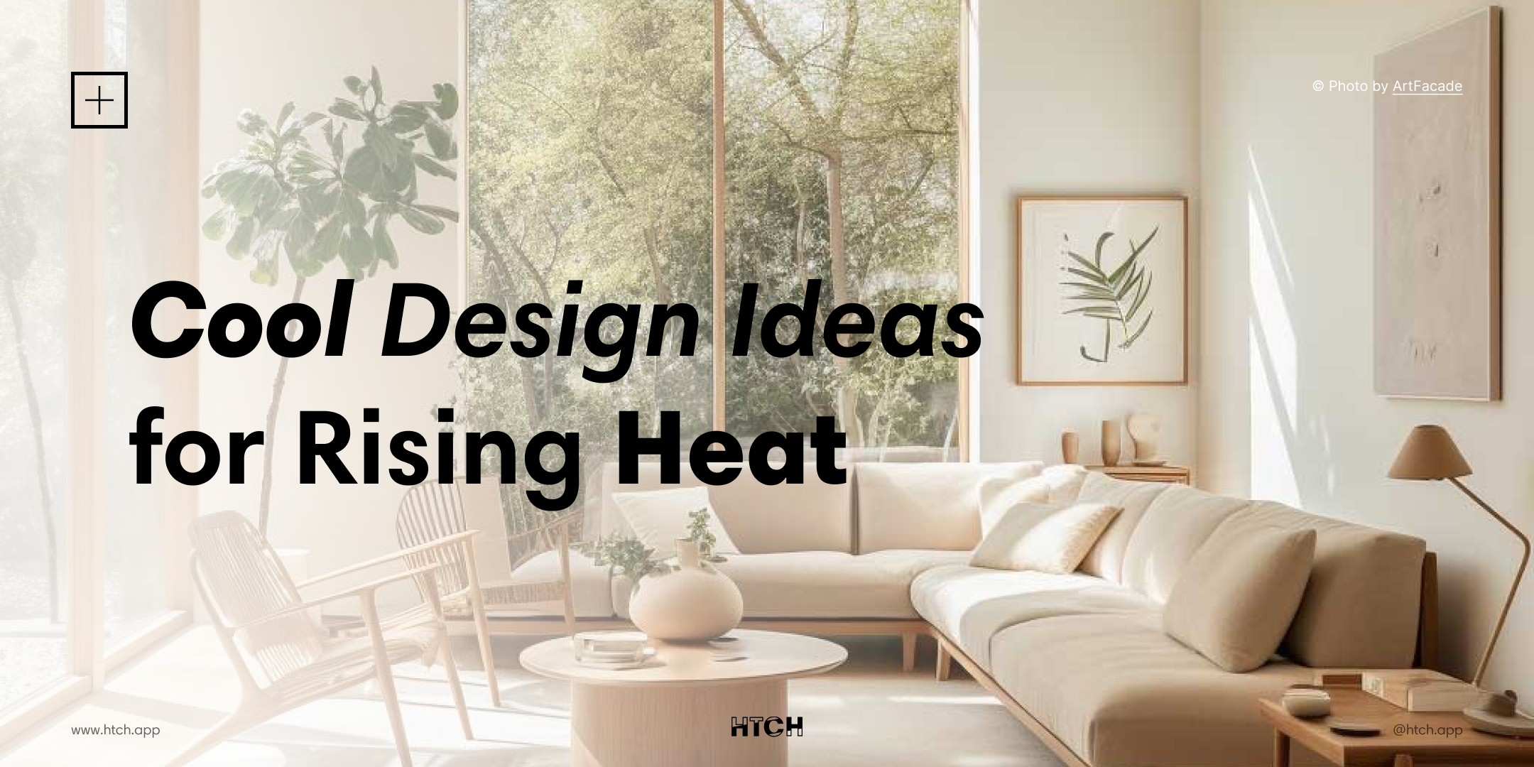 Cool Design Ideas for Rising Heat