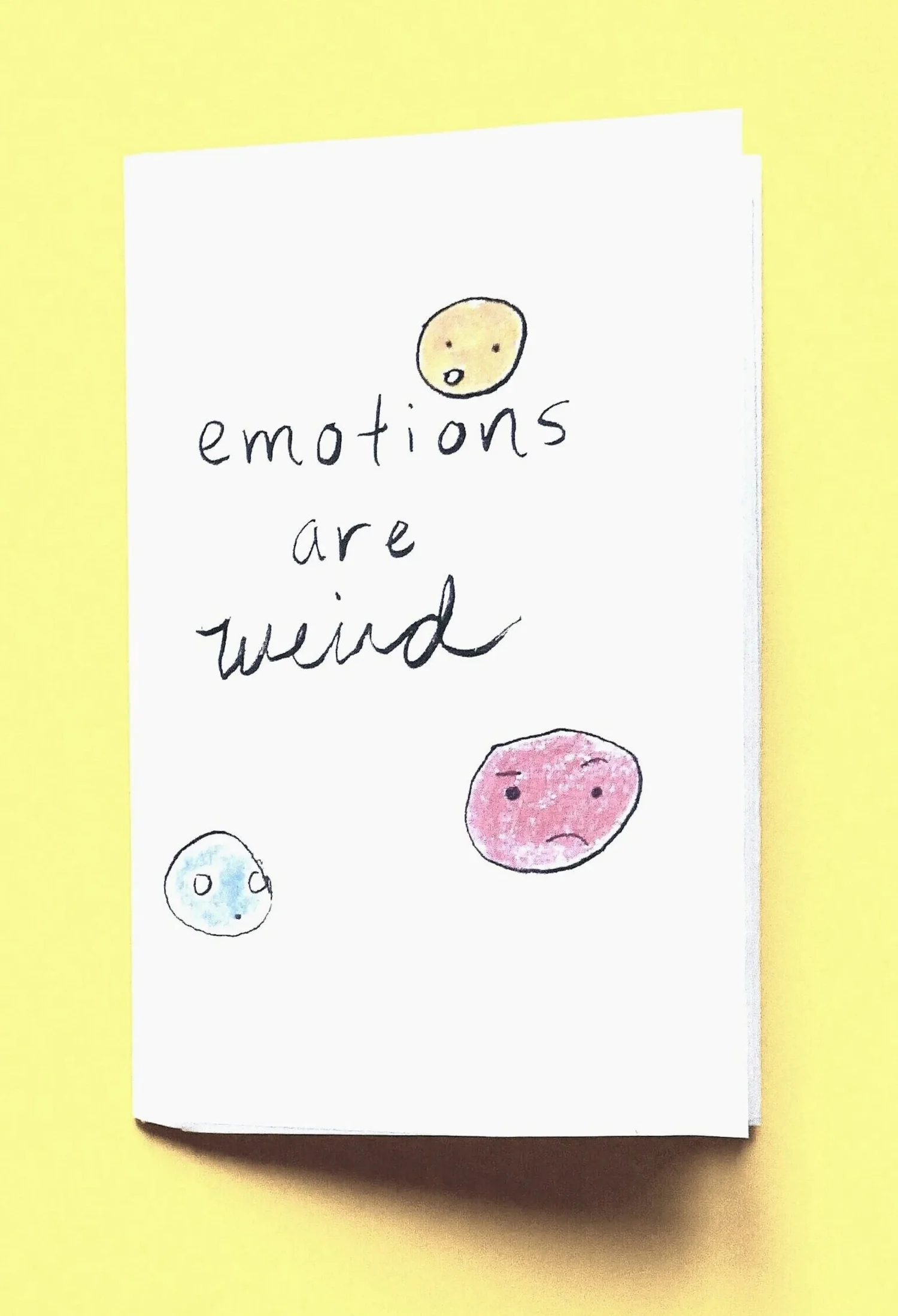 "emotions are weird" zine