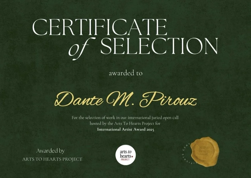 Artist Dante M. Pirouz Awarded Arts to Hearts Project’s International Artist Award – 2025