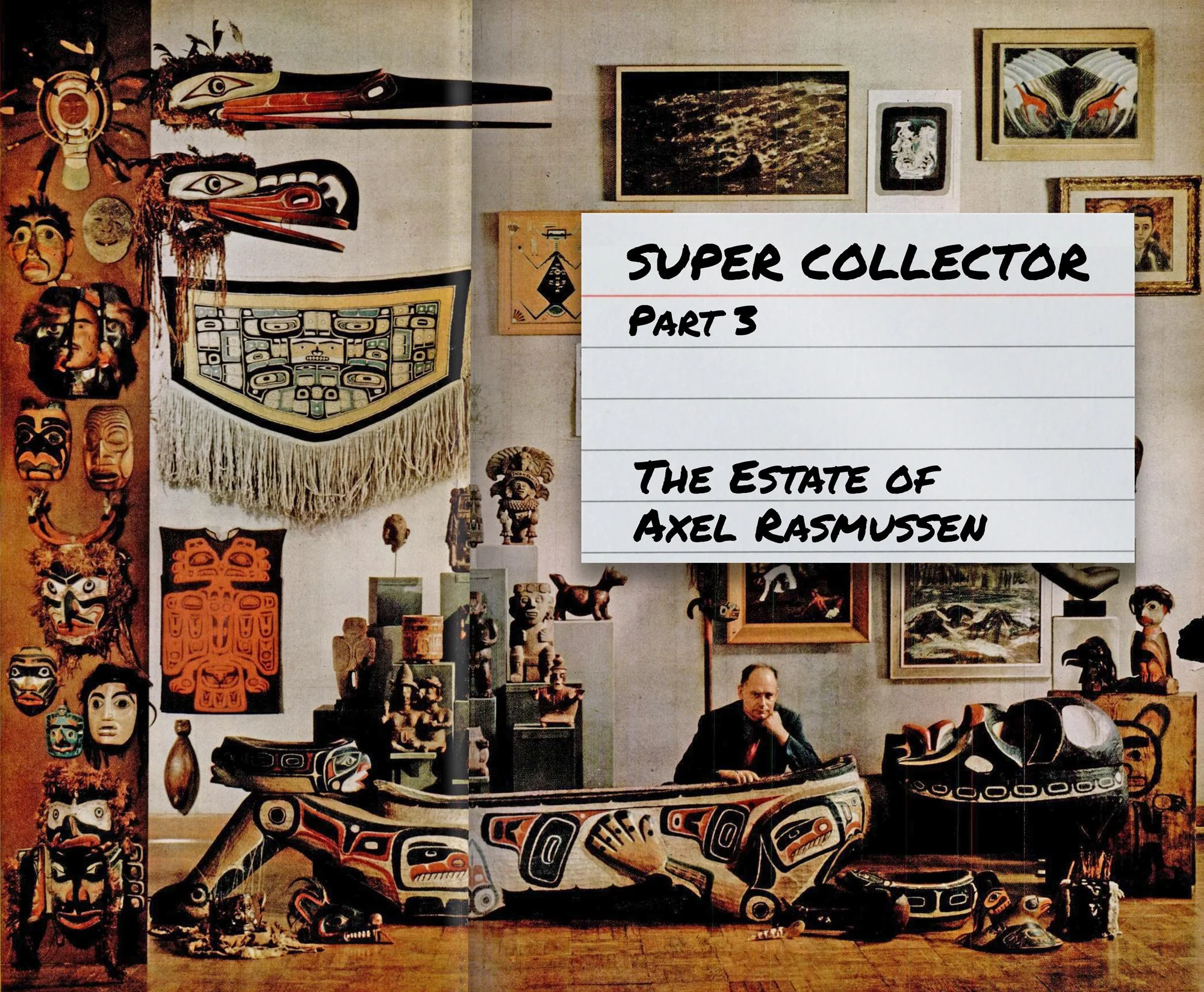 Super Collector, Part 3: The Estate of Axel Rasmussen