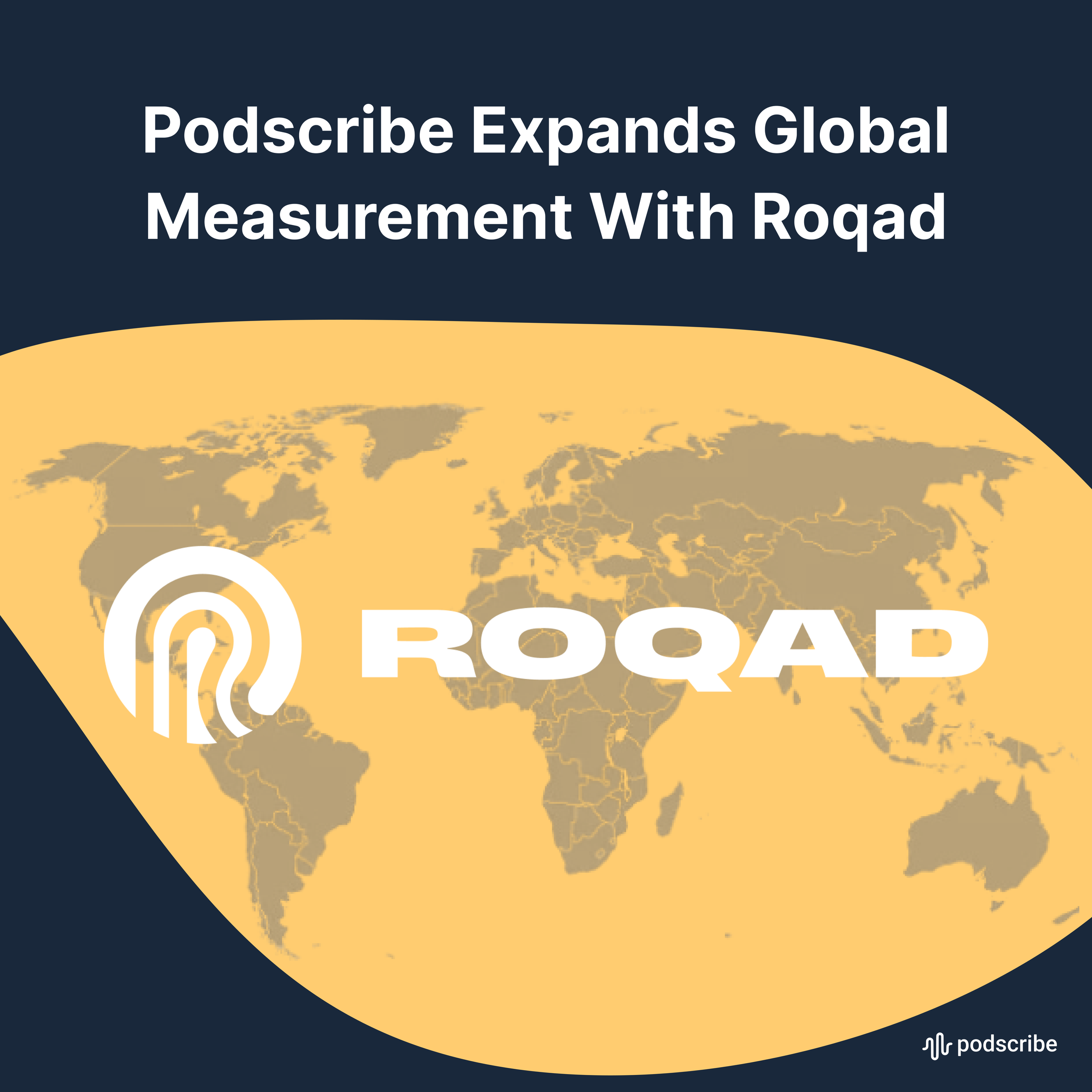 Podscribe Expands Global Measurement With Roqad