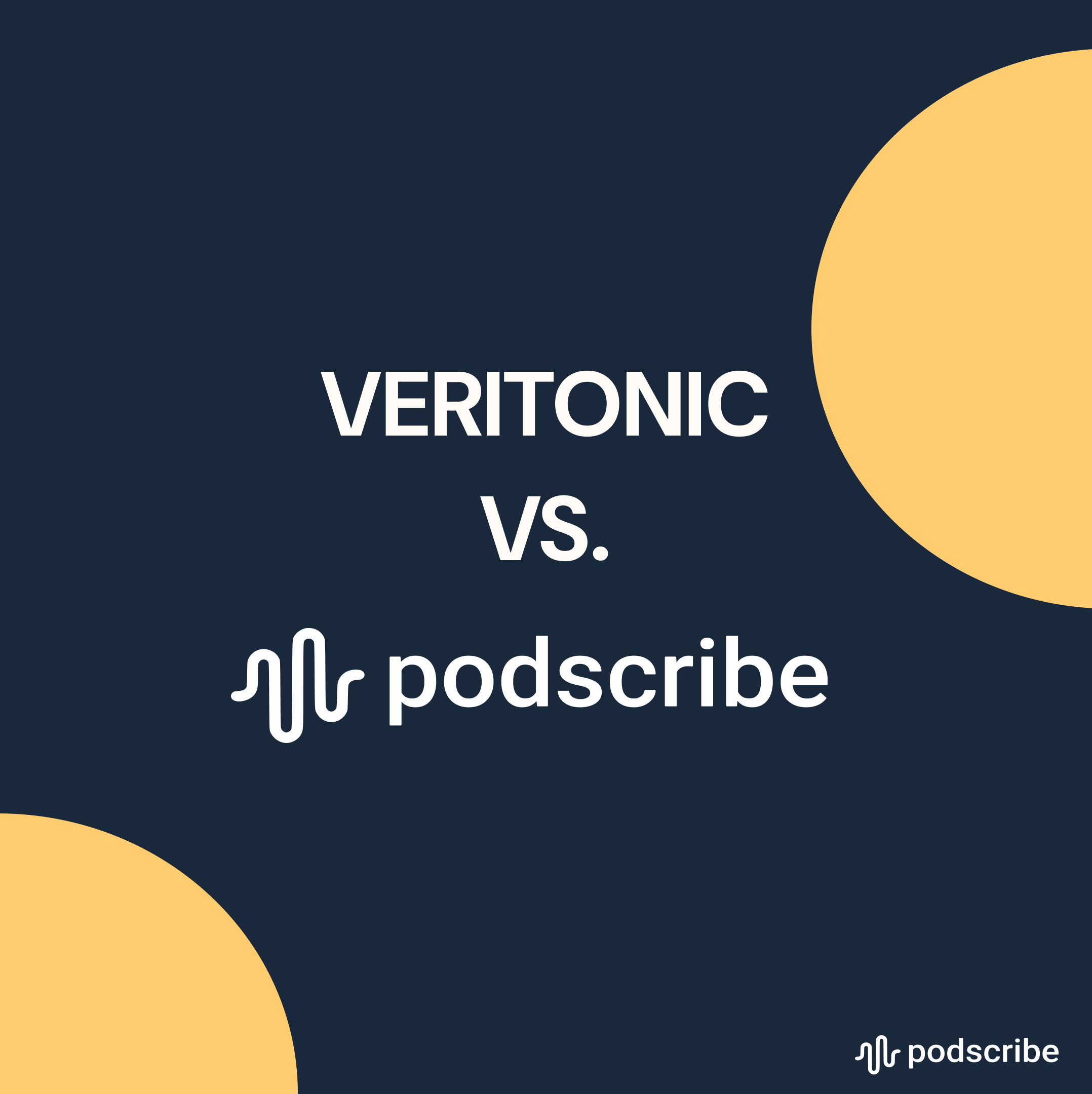 Veritonic vs. Podscribe: Podcast Analytics Comparison (2026)