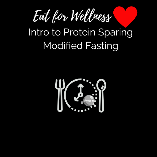 Intro to Protein Sparing Modified Fasting (PSMF)