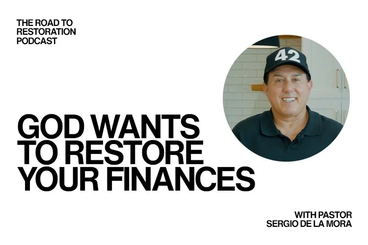 Episode 056: God Wants To Restore Your Finances