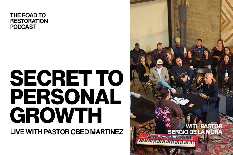 Episode 064: Secret To Personal Growth - Live With Pastor Obed Martinez