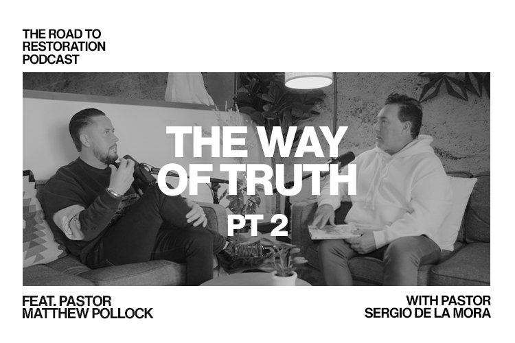 Episode 066: The Way Of Truth Pt.2 - Feat. Pastor Matthew Pollock