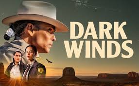 Dark Winds: A Powerful Native American Story Brought to Life in the Heart of New Mexico