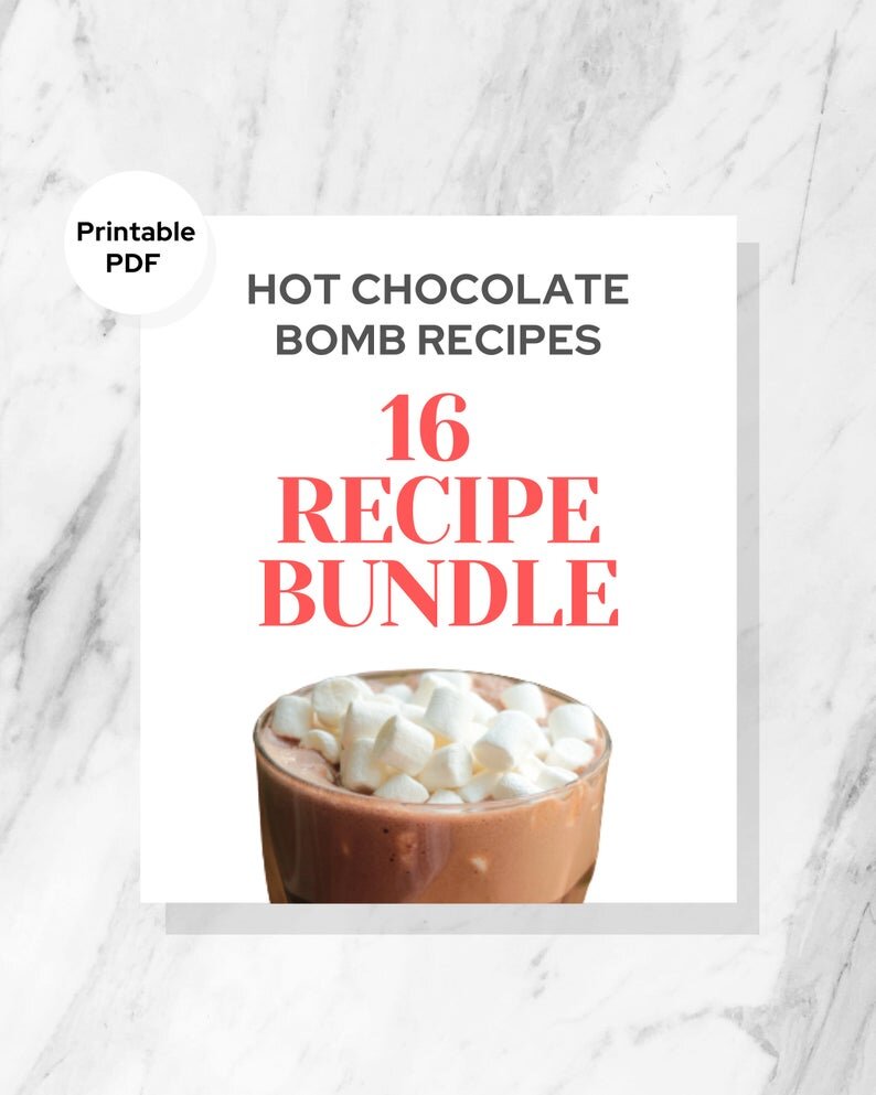 16 Hot Chocolate Bomb Recipe Bundle