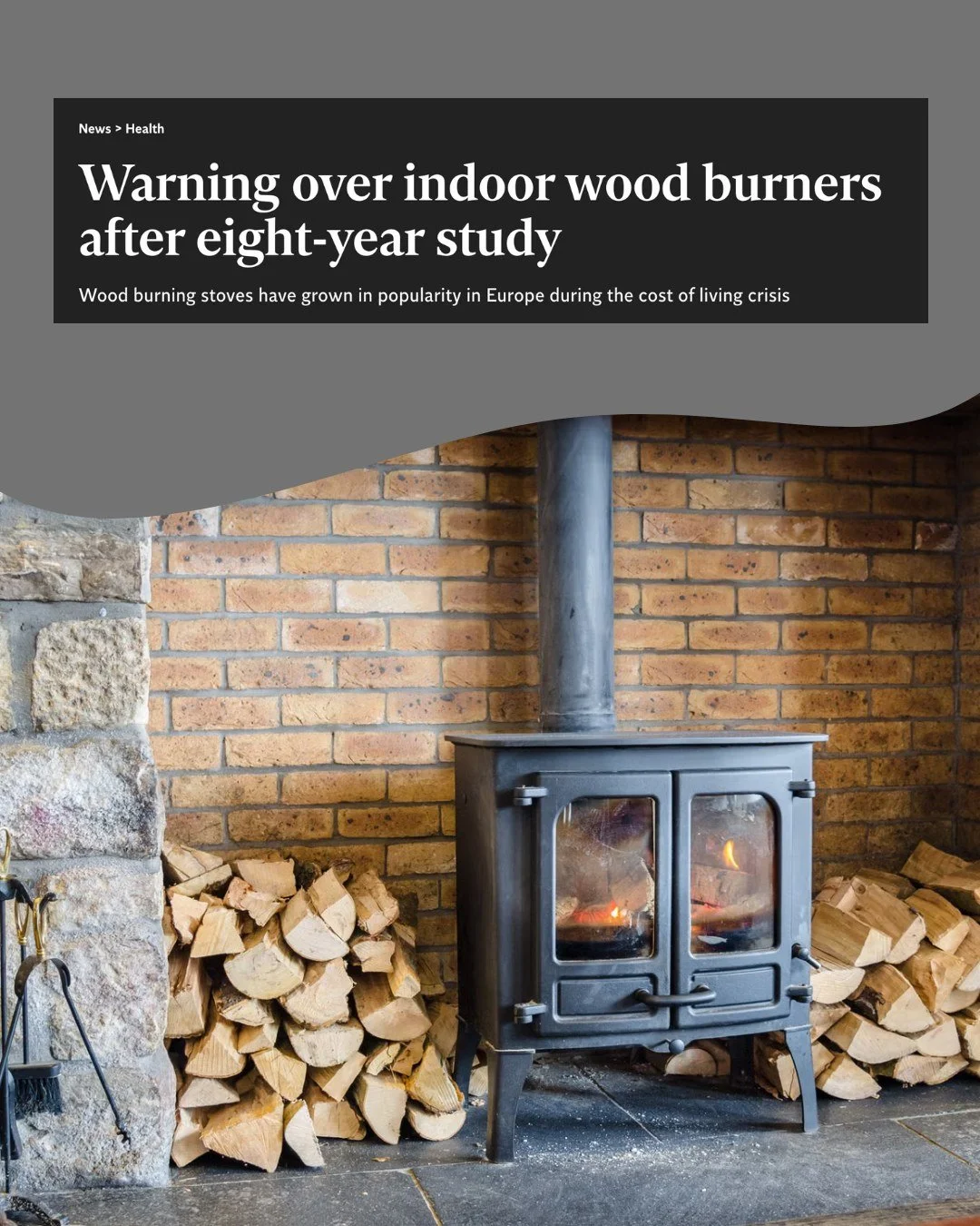 Good news - a new study by University College London has revealed that people who don't use indoor wood burners have better lung function than those who do. Another good reason to stop burning at home, if you have an alternative heat source. 

We're 