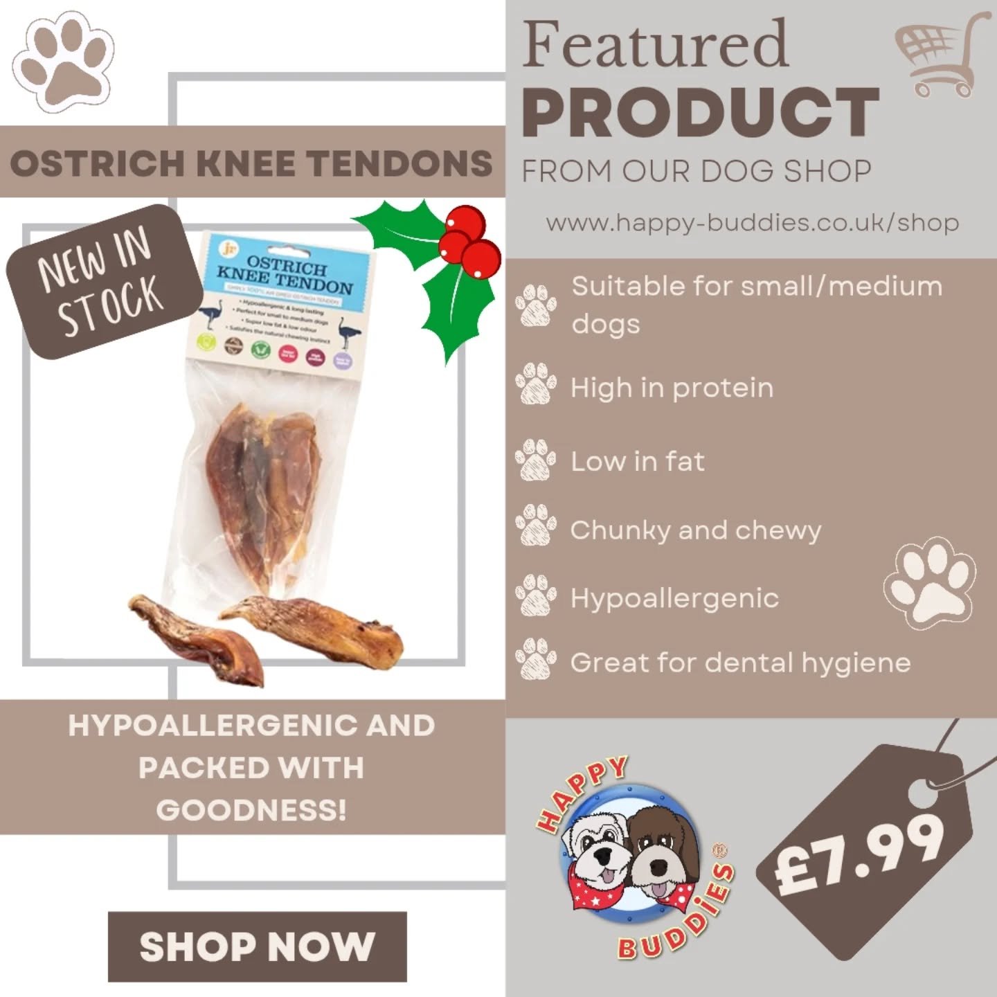 🛒 𝗡𝗘𝗪 𝗣𝗥𝗢𝗗𝗨𝗖𝗧 𝗟𝗔𝗨𝗡𝗖𝗛! 🛒

😋 OSTRICH KNEE TENDONS (two in a pack)

😋 TRIPE STICKS (100g)

We're trying out a couple of new yummy chews. We've not got many of each in stock but if they are popular and sell out quick, we'll order more