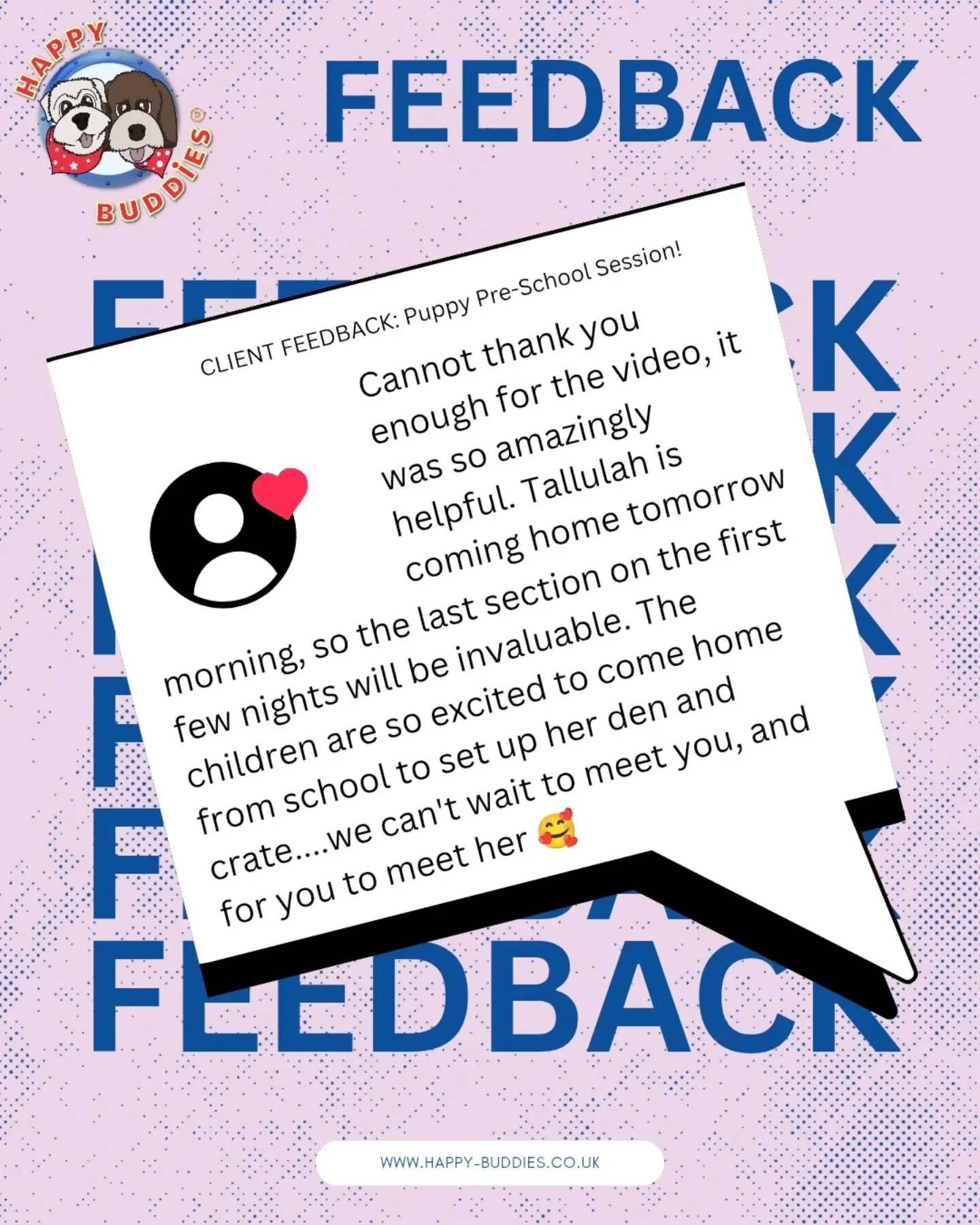 What lovely feedback to receive about our 𝗣𝘂𝗽𝗽𝘆 𝗣𝗿𝗲-𝗦𝗰𝗵𝗼𝗼𝗹 𝗦𝗲𝘀𝘀𝗶𝗼𝗻.

When you sign up to one of our Happy Buddies' Puppy School courses, you'll receive this 1.5 hour pre-recorded online guidance session which is designed to help 