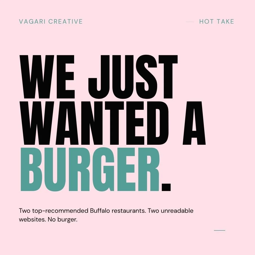 My partner and I were trying to find one Monday night. We did what every Buffalonian does, pulled up Step Out Buffalo's best-of list, picked a couple of top spots.

Both websites turned us away.

One had a downloadable PDF menu that I had to wait for