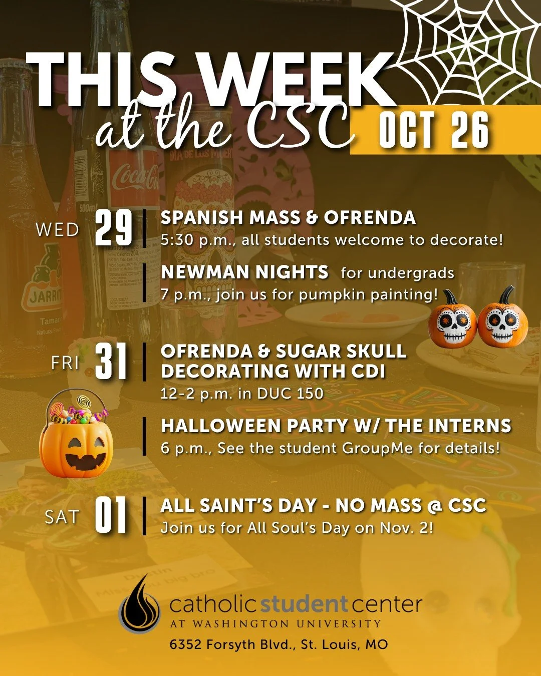 Hey #washu! This week at the CSC, it's all about Dia de los Muertos, Halloween, and sugar! We've partnered up with @washucdi for Spanish Mass on Wednesday at 5:30 at the CSC and an Ofrenda with sugar skull decorating on Friday in DUC 150 from 12-2. O