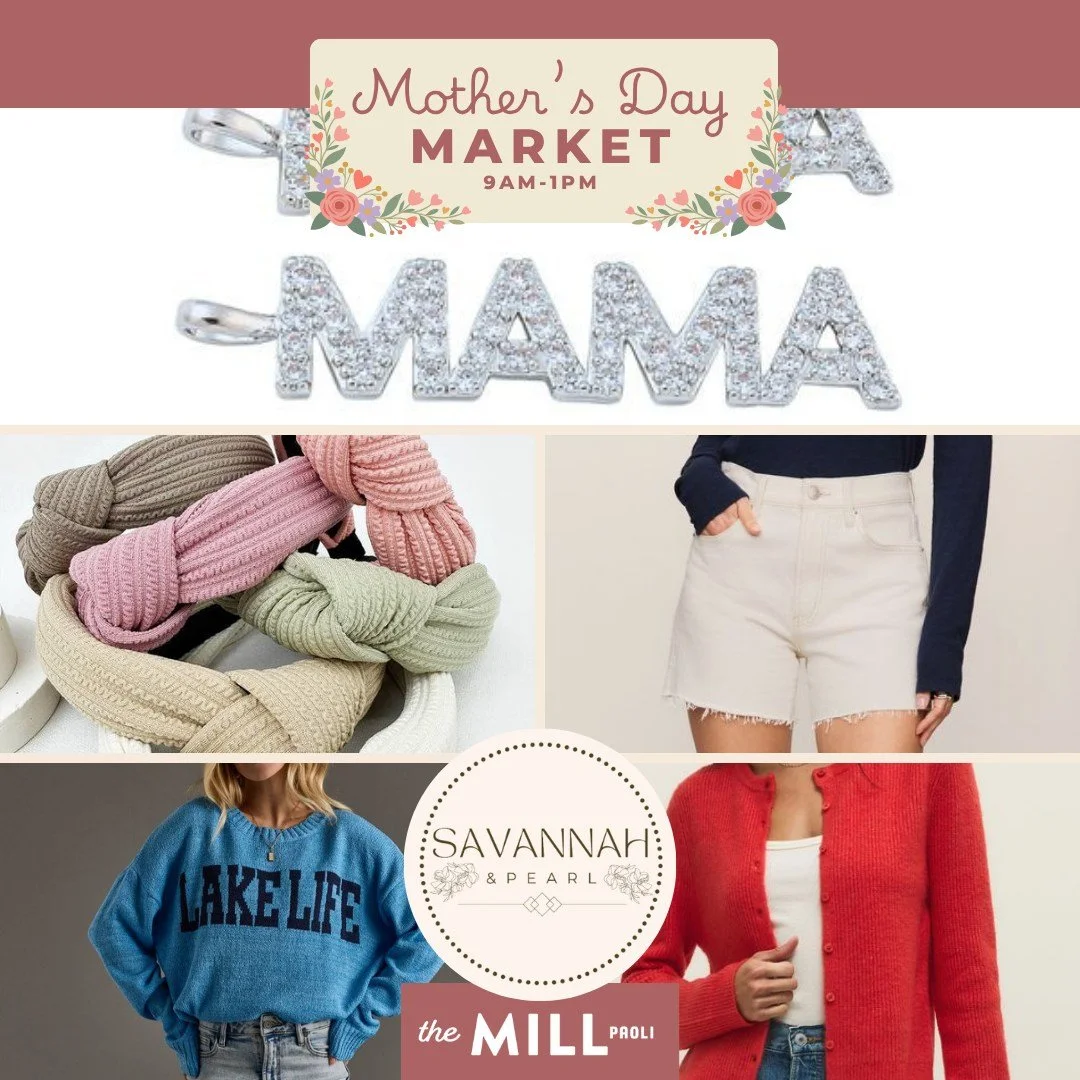 We are so excited to announce that Savannah &amp; Pearl will be joining us for the Mother&rsquo;s Day Market at The Mill Paoli! Whether you're shopping for Mom or treating yourself, come explore their curated collection. Shop the Farmers' Market, gra