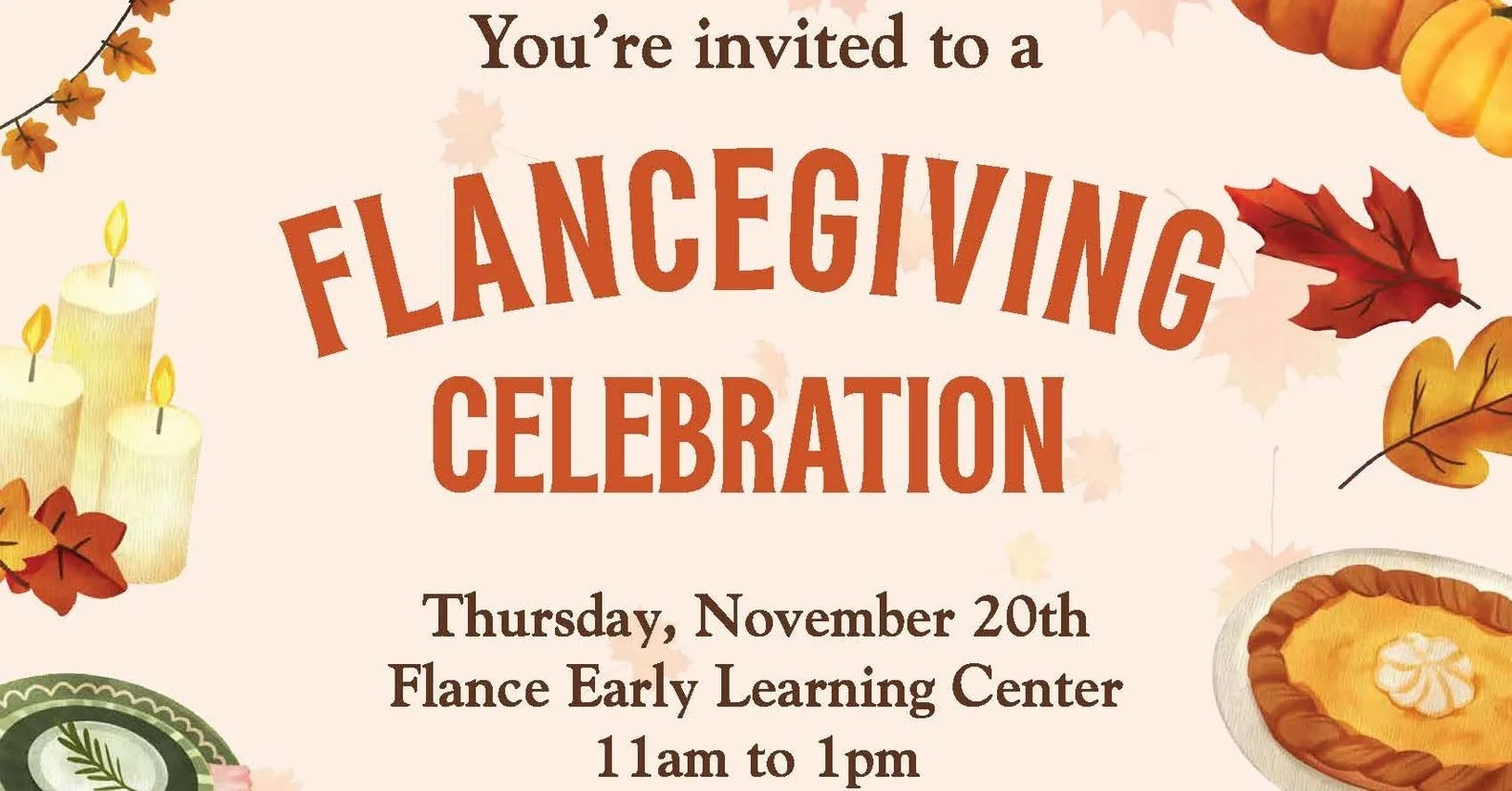 Friendly Reminder for Flance Families: Tomorrow is one of our favorite days of the year -- Flancegiving! Please join us to enjoy a delicious meal together. Each Flance child is welcome to bring two adults. It's not too late to RSVP here: https://form