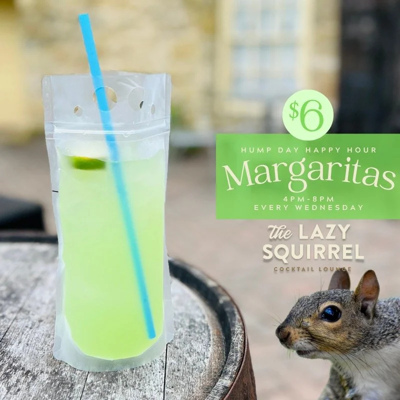 Wednesdays are for getting squirrely (it's a thing now!). Come hang out with us for our extra long &quot;Hump Day Happy Hour&quot; at The Mill Paoli  EVERY Wednesday night from 4 PM - 8 PM. Treat yourself to our $6 margaritas while enjoying some live