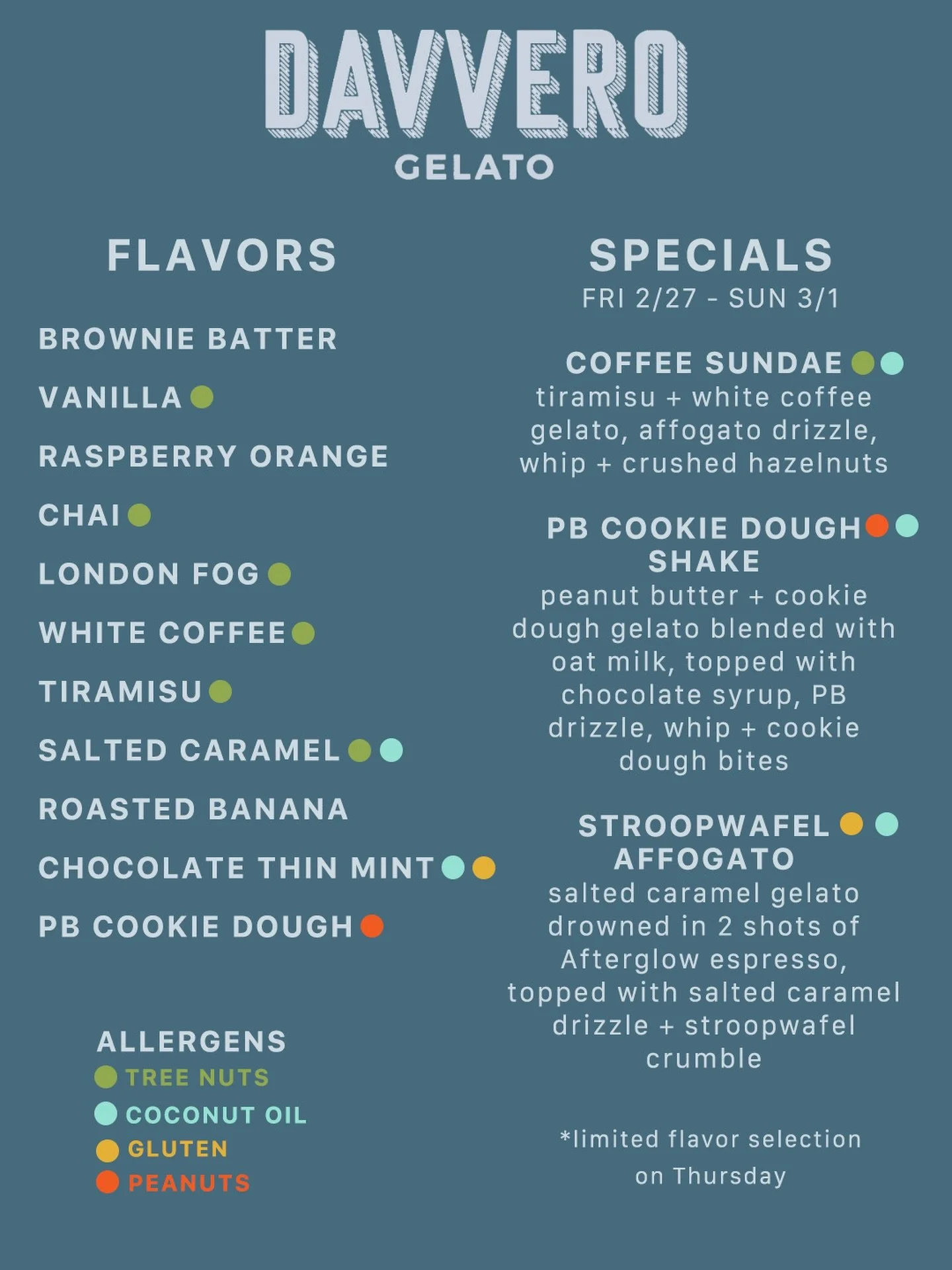 This week&rsquo;s menu- We&rsquo;re combining 2 of our most popular flavors in the Peanut Butter Chocolate Chip Cookie Dough, White Coffee returns after many months and Tiramisu is back for another week. 
Gelato service is Thursday-Sunday. Specials a