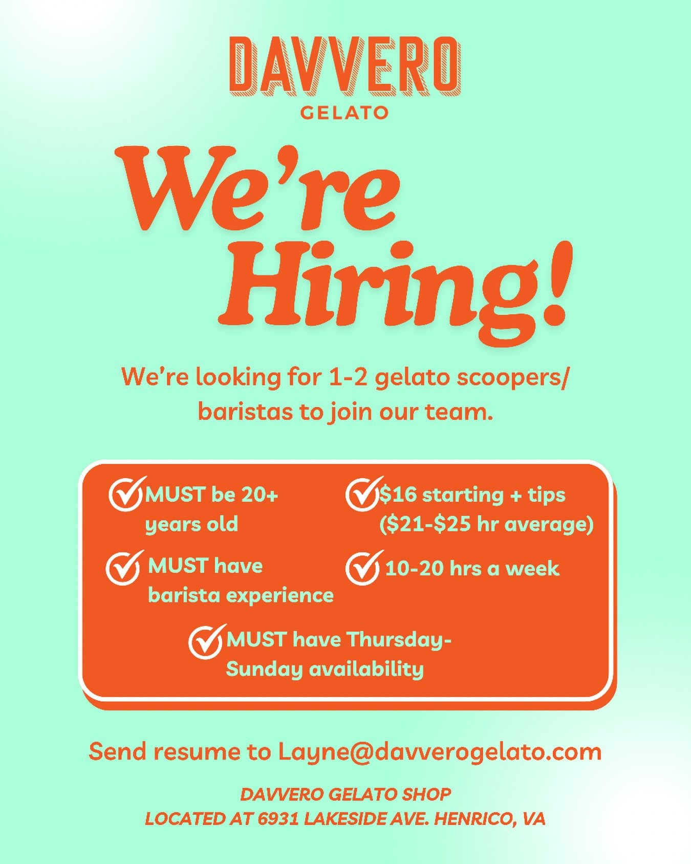 Wanna work with us? We&rsquo;d love to hear from you! Please email resumes to Layne@davverogelato.com