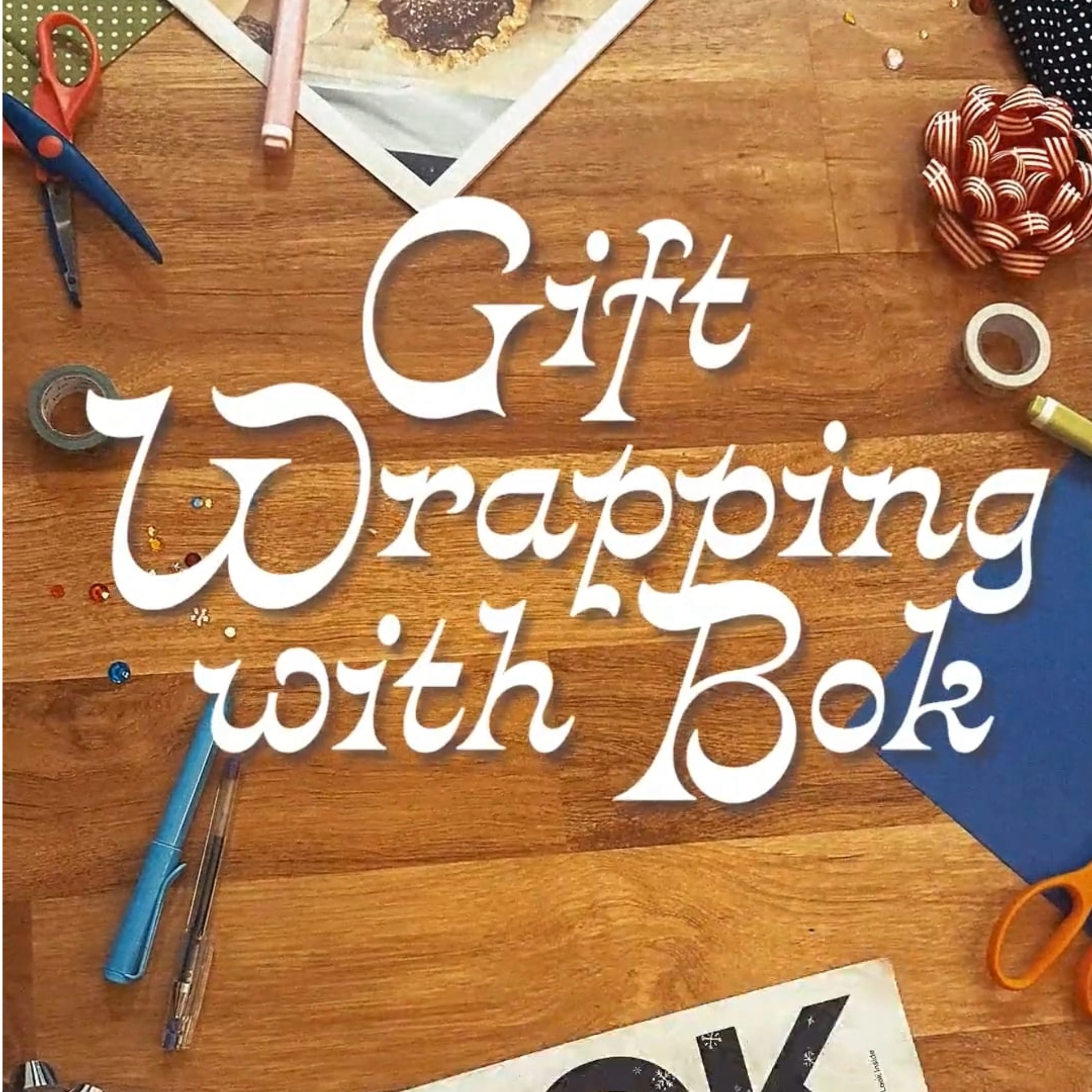 Gift Wrapping with Bok