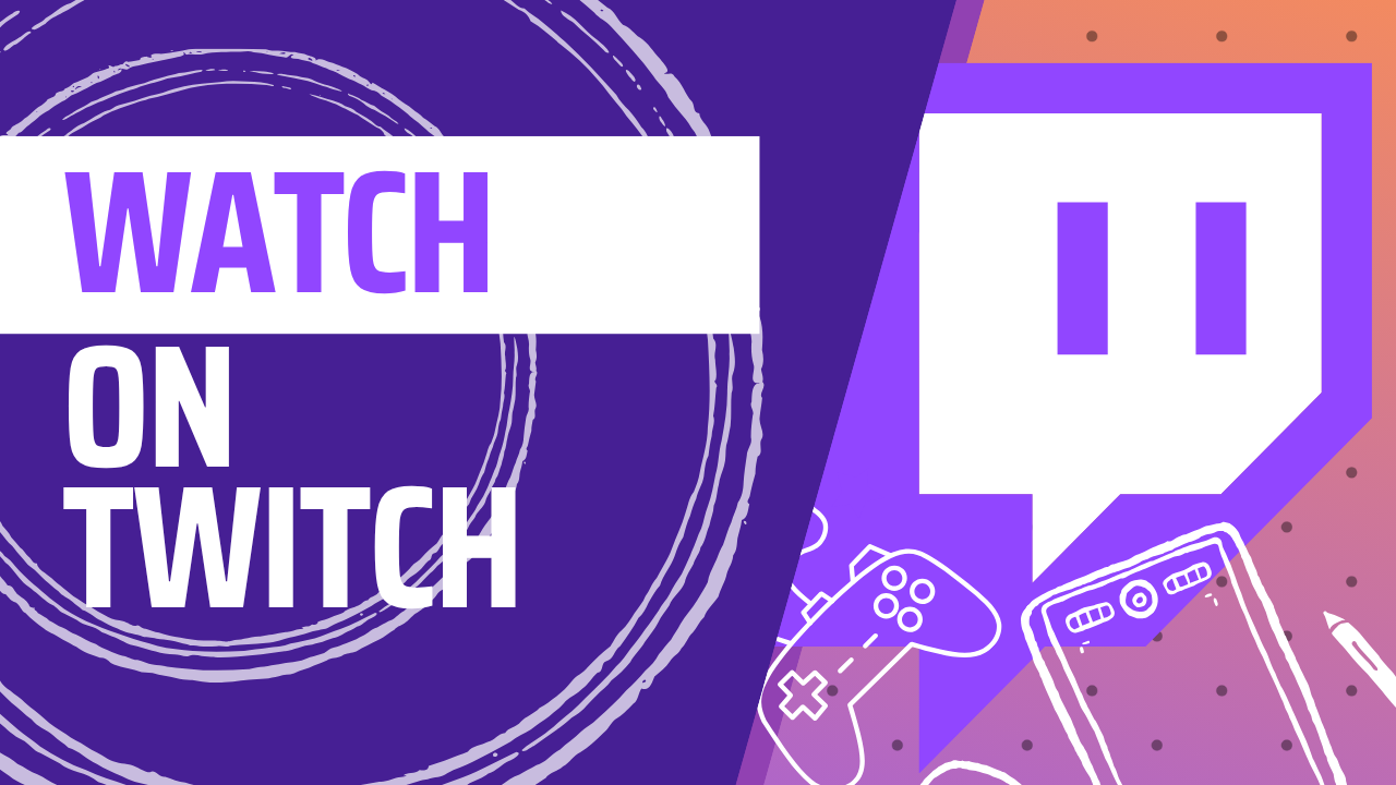 Watch on Twitch