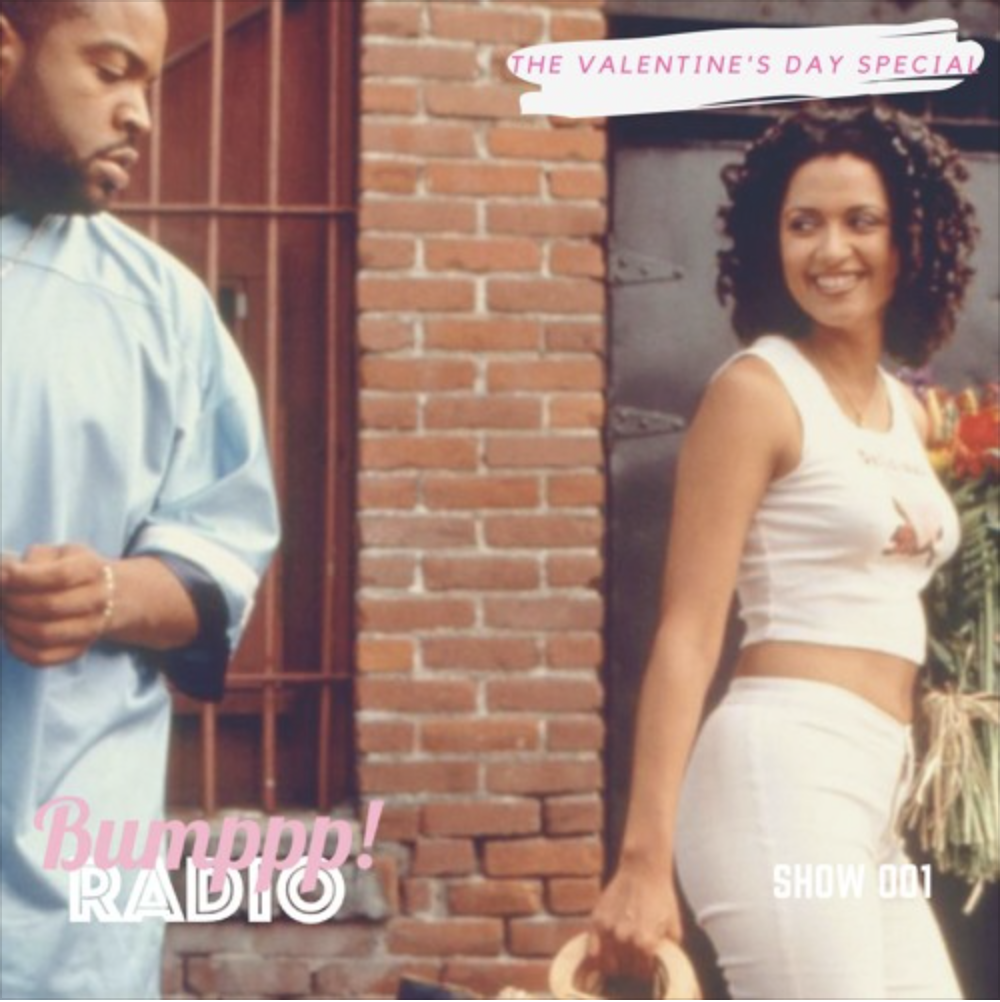 Bumppp! Radio 001 (Valentine’s Day Special)