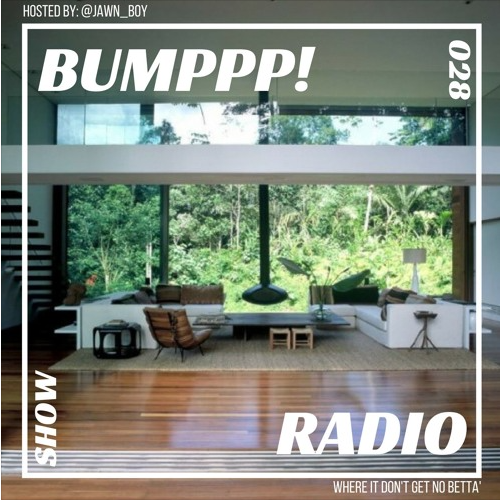 Bumppp! Radio 028