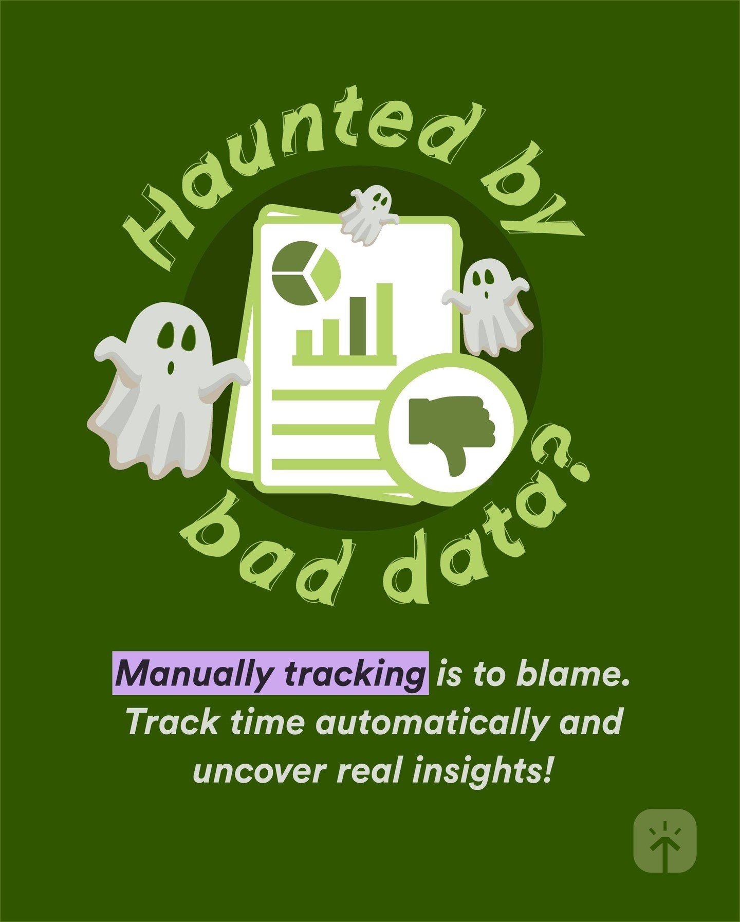 Happy Halloween! 🎃
Is it time to ghost your old tracking methods? Manual tracking often means gaps, errors and time rounding, creating reports that don’t tell the full story.
The result? Faulty data that’s... well, frighteningly meanin